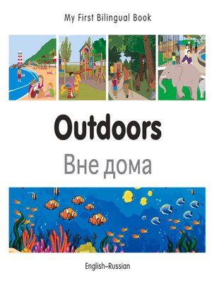 cover image of My First Bilingual Book–Outdoors (English–Russian)